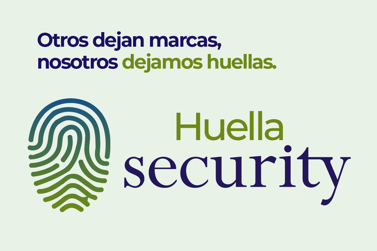 Huella security Otros dejan marcas, nosotros dejamos huellas.